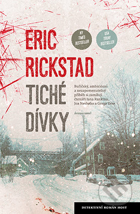 Tiché dívky - Eric Rickstad, Host, 2016