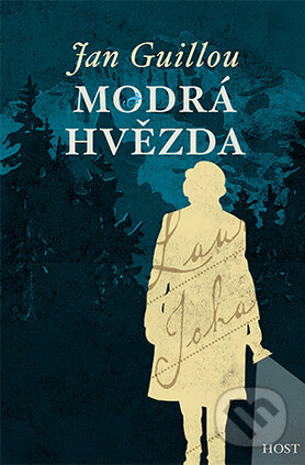 Kniha: Modrá hvězda (Jan Guillou). Host, 2016 Kniha: Modrá hvězda (Jan Guillou). Host, 2016