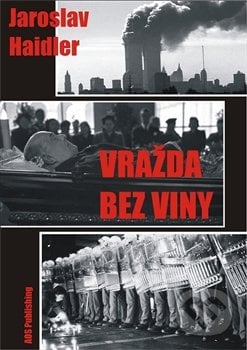 Vražda bez viny - Jaroslav Haidler, AOS Publishing, 2016