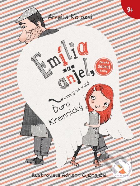 Kniha: Emília a anjel, ktorý sa volá Ďuro Kremnický (Angéla Kolózsi). Verbarium, 2016 Kniha: Emília a anjel, ktorý sa volá Ďuro Kremnický (Angéla Kolózsi). Verbarium, 2016
