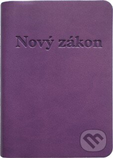 Kniha: Nový zákon (fialový, vreckový formát) (Dobrá kniha). Dobrá kniha, 2016 Kniha: Nový zákon (fialový, vreckový formát) (Dobrá kniha). Dobrá kniha, 2016