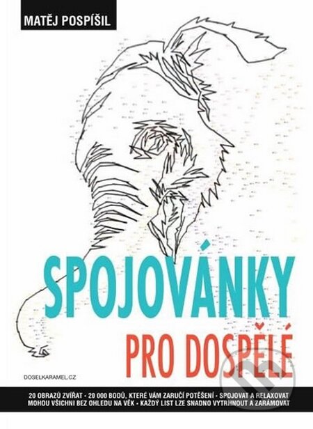 Kniha: Spojovánky pro dospělé (Matěj Pospíšil). Došel karamel, 2016 Kniha: Spojovánky pro dospělé (Matěj Pospíšil). Došel karamel, 2016