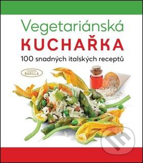 Kniha: Vegetariánská kuchařka (Academia Barilla a Martin Čížek). Naše vojsko CZ, 2016 Kniha: Vegetariánská kuchařka (Academia Barilla a Martin Čížek). Naše vojsko CZ, 2016