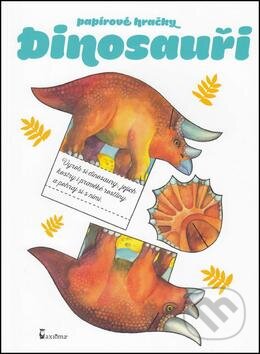 Kniha: Dinosauři (Andrea Popprová). Axióma, 2016 Kniha: Dinosauři (Andrea Popprová). Axióma, 2016