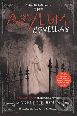 Kniha: The Asylum Novellas (Madeleine Roux). HarperCollins, 2016 Kniha: The Asylum Novellas (Madeleine Roux). HarperCollins, 2016