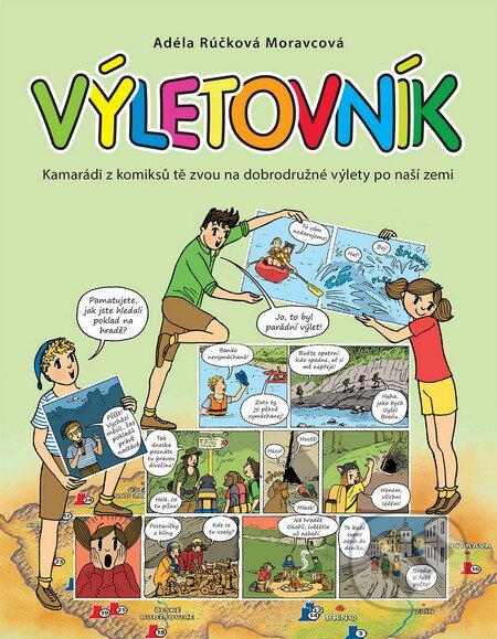 Kniha: Výletovník (Adéla Rúčková Moravcová). Slovart CZ, 2016 Kniha: Výletovník (Adéla Rúčková Moravcová). Slovart CZ, 2016