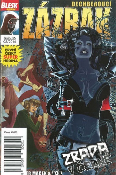 Dechberoucí zázrak - Zrada v černé 05/2016 (Petr Kopl a Petr Macek). CZECH NEWS CENTER, 2016 Dechberoucí zázrak - Zrada v černé 05/2016 (Petr Kopl a Petr Macek). CZECH NEWS CENTER, 2016