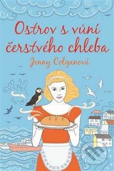 Kniha: Ostrov s vůní čerstvého chleba (Jenny Colgan). Argo, 2016 Kniha: Ostrov s vůní čerstvého chleba (Jenny Colgan). Argo, 2016