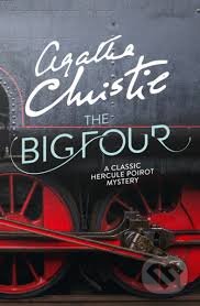 Kniha: The Big Four (Agatha Christie). HarperCollins, 2016 Kniha: The Big Four (Agatha Christie). HarperCollins, 2016