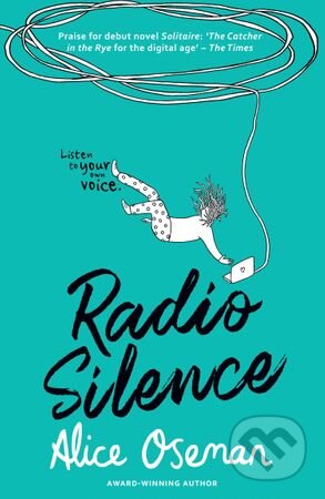 Kniha: Radio Silence (Alice Oseman). HarperCollins, 2016 Kniha: Radio Silence (Alice Oseman). HarperCollins, 2016