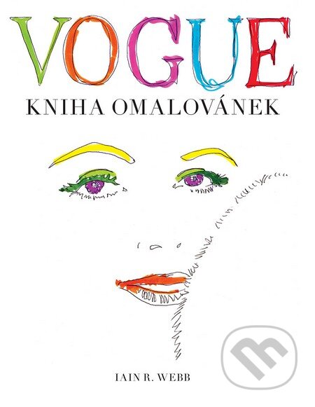 Kniha: Vogue (Ian R. Webb). Slovart CZ, 2016 Kniha: Vogue (Ian R. Webb). Slovart CZ, 2016