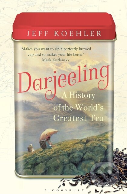 Kniha: Darjeeling (Jeff Koehler). Bloomsbury, 2016 Kniha: Darjeeling (Jeff Koehler). Bloomsbury, 2016