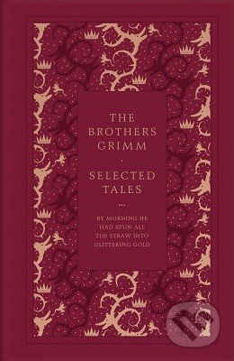 Kniha: The Brothers Grimm (Jacob Grimm a Wilhelm Grimm). Penguin Books, 2016 Kniha: The Brothers Grimm (Jacob Grimm a Wilhelm Grimm). Penguin Books, 2016