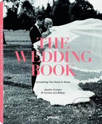 Kniha: Wedding Book For Every Season (Carina von Bulow a Amelie Cremer). Te Neues, 2015 Kniha: Wedding Book For Every Season (Carina von Bulow a Amelie Cremer). Te Neues, 2015
