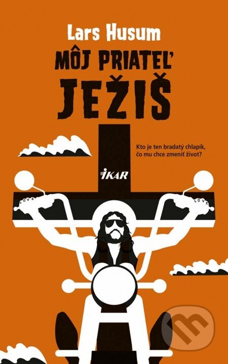Kniha: Môj priateľ Ježiš (Lars Husum). Ikar, 2016 Kniha: Môj priateľ Ježiš (Lars Husum). Ikar, 2016