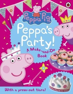 Peppa Pig: Peppa&#039;s Party, Ladybird Books, 2016
