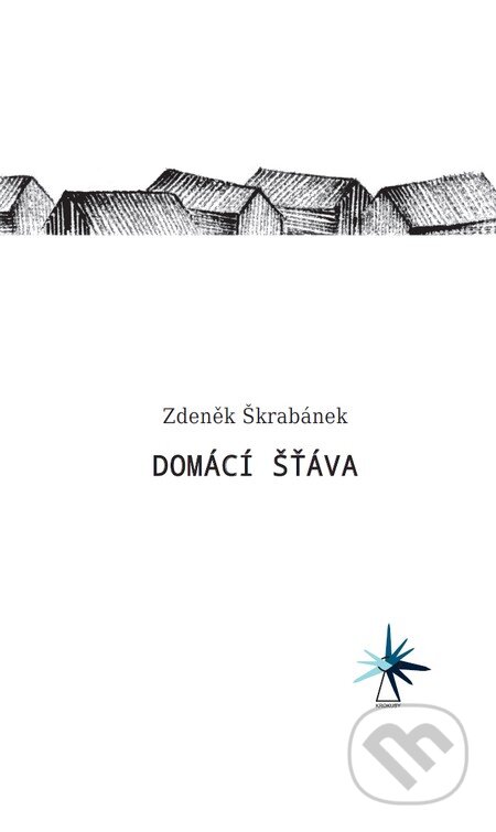Kniha: Domácí šťáva (Zdeněk Škrabánek). Nakladatelství Barbara, 2014 Kniha: Domácí šťáva (Zdeněk Škrabánek). Nakladatelství Barbara, 2014