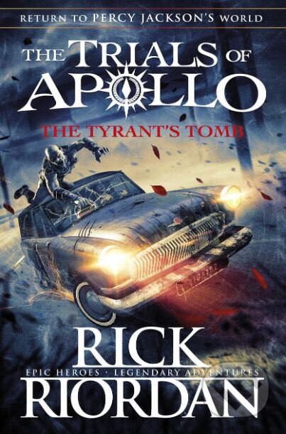 Kniha: The Tyrant's Tomb (Rick Riordan). Penguin Books, 2019 Kniha: The Tyrant's Tomb (Rick Riordan). Penguin Books, 2019