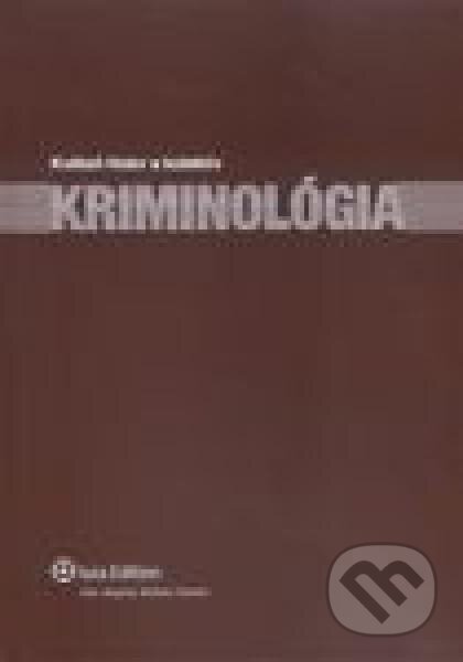 Kniha: Kriminológia (Kvieton Holcr a kolektív). Wolters Kluwer (Iura Edition), 2008 Kniha: Kriminológia (Kvieton Holcr a kolektív). Wolters Kluwer (Iura Edition), 2008