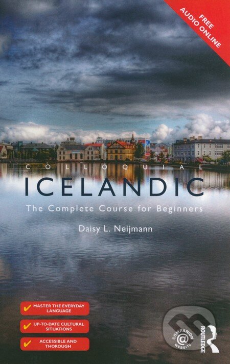 Kniha: Colloquial Icelandic (Daisy L. Neijmann). Routledge, 2014 Kniha: Colloquial Icelandic (Daisy L. Neijmann). Routledge, 2014