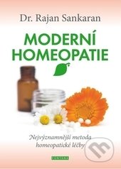 Kniha: Moderní homeopatie (Rajan Sankaran). Fontána, 2016 Kniha: Moderní homeopatie (Rajan Sankaran). Fontána, 2016