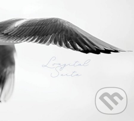 Hudobné CD: Longital: Longital Suita (Hudobné albumy). Hudobné albumy, 2016 Hudobné CD: Longital: Longital Suita (Hudobné albumy). Hudobné albumy, 2016