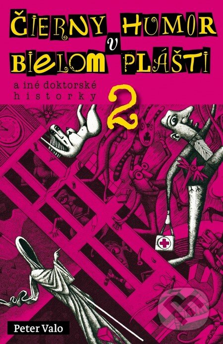 Kniha: Čierny humor v bielom plášti 2 (Peter Valo). Forza Music, 2016 Kniha: Čierny humor v bielom plášti 2 (Peter Valo). Forza Music, 2016