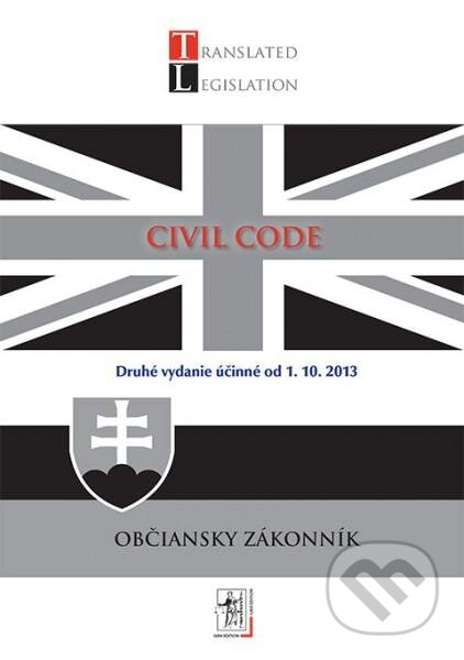 Kniha: Civil Code - Občiansky zákonník (Wolters Kluwer (Iura Edition)). Wolters Kluwer (Iura Edition), 2012 Kniha: Civil Code - Občiansky zákonník (Wolters Kluwer (Iura Edition)). Wolters Kluwer (Iura Edition), 2012