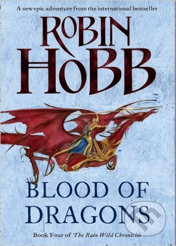 Kniha: Blood of Dragons (Robin Hobb). HarperCollins, 2014 Kniha: Blood of Dragons (Robin Hobb). HarperCollins, 2014