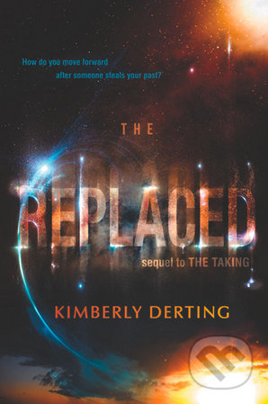 The Replaced - Kimberly Derting, HarperCollins, 2016