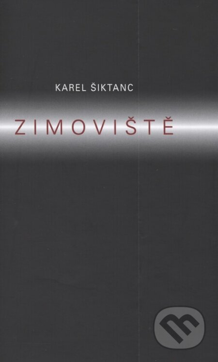 Kniha: Zimoviště (Karel Šiktanc). Karolinum, 2003 Kniha: Zimoviště (Karel Šiktanc). Karolinum, 2003