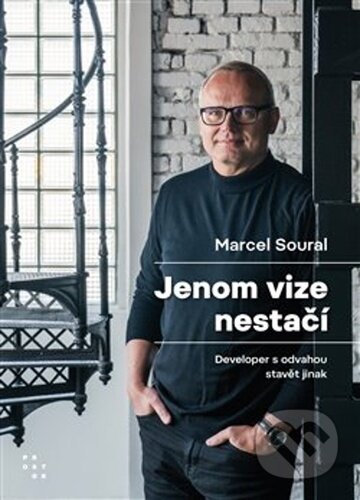 Kniha: Jenom vize nestačí (Vladimír Kroc). Prostor, 2024 Kniha: Jenom vize nestačí (Vladimír Kroc). Prostor, 2024