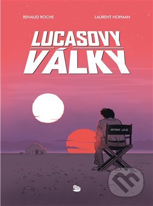 Kniha: Lucasovy války (Laurent Hopman a Renauld Roche). Argo, 2024 Kniha: Lucasovy války (Laurent Hopman a Renauld Roche). Argo, 2024
