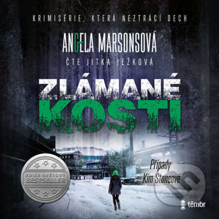 Audiokniha: Zlámané kosti (Angela Marsonsová). Témbr, 2024 Audiokniha: Zlámané kosti (Angela Marsonsová). Témbr, 2024