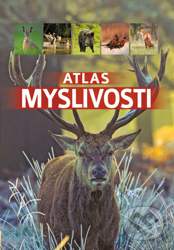 Kniha: Atlas myslivosti (Bookmedia). Bookmedia, 2026 Kniha: Atlas myslivosti (Bookmedia). Bookmedia, 2026