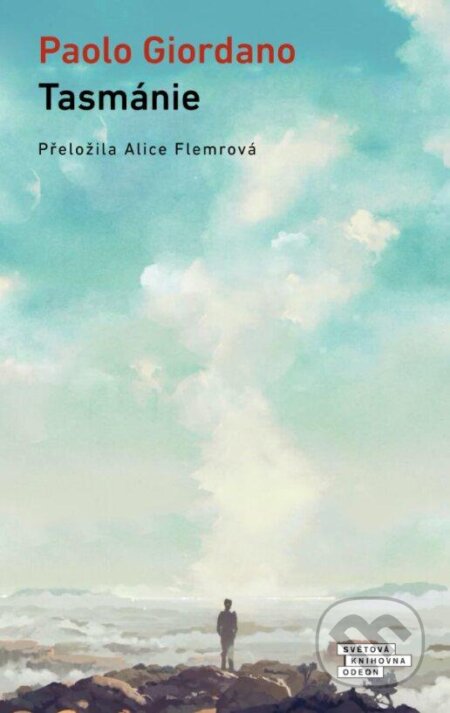 Kniha: Tasmánie (Paolo Giordano). Odeon CZ, 2024 Kniha: Tasmánie (Paolo Giordano). Odeon CZ, 2024