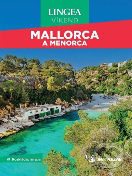 Kniha: Mallorca a Menorca - Víkend (Lingea). Lingea, 2024 Kniha: Mallorca a Menorca - Víkend (Lingea). Lingea, 2024