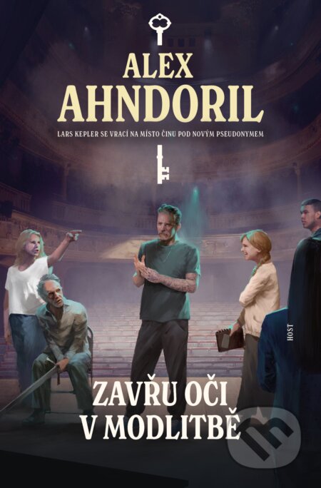 Kniha: Zavřu oči v modlitbě (Alex Ahndoril a Lars Kepler). Host, 2024 Kniha: Zavřu oči v modlitbě (Alex Ahndoril a Lars Kepler). Host, 2024