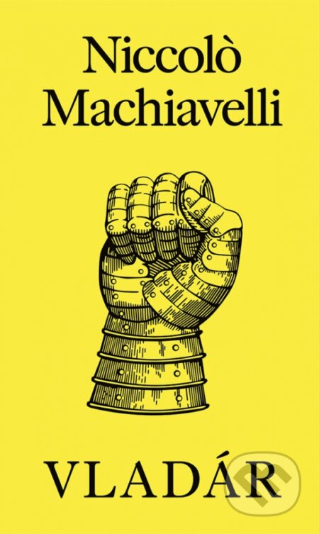 Kniha: Vladár (Niccolo Machiavelli). Ikar, 2024 Kniha: Vladár (Niccolo Machiavelli). Ikar, 2024
