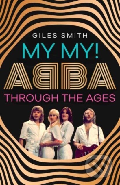Kniha: My My! (Giles Smith). Gallery, 2024 Kniha: My My! (Giles Smith). Gallery, 2024