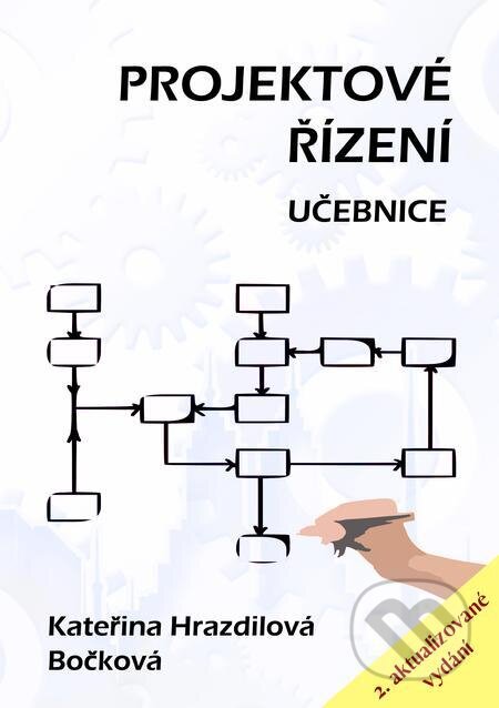 E-kniha: Projektové řízení (Kateřina Bočková). E-knihy jedou E-kniha: Projektové řízení (Kateřina Bočková). E-knihy jedou