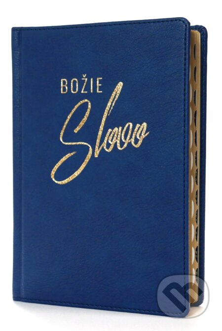 Kniha: Božie slovo (modrá so zlatou oriezkou) (Slovenská biblická spoločnosť). Slovenská biblická spoločnosť, 2023 Kniha: Božie slovo (modrá so zlatou oriezkou) (Slovenská biblická spoločnosť). Slovenská biblická spoločnosť, 2023