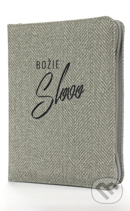 Kniha: Božie slovo (vreckový formát, sivá so zipsom) (Slovenská biblická spoločnosť). Slovenská biblická spoločnosť, 2023 Kniha: Božie slovo (vreckový formát, sivá so zipsom) (Slovenská biblická spoločnosť). Slovenská biblická spoločnosť, 2023