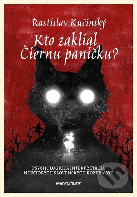 E-kniha: Kto zaklial Čiernu paničku? (Rastislav Kučinský). Marenčin PT, 2023 E-kniha: Kto zaklial Čiernu paničku? (Rastislav Kučinský). Marenčin PT, 2023