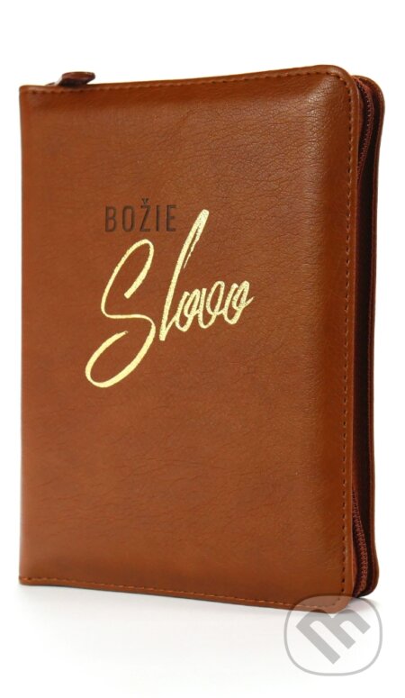 Kniha: Božie slovo (vreckový formát, hnedá so zipsom) (Slovenská biblická spoločnosť). Slovenská biblická spoločnosť, 2023 Kniha: Božie slovo (vreckový formát, hnedá so zipsom) (Slovenská biblická spoločnosť). Slovenská biblická spoločnosť, 2023