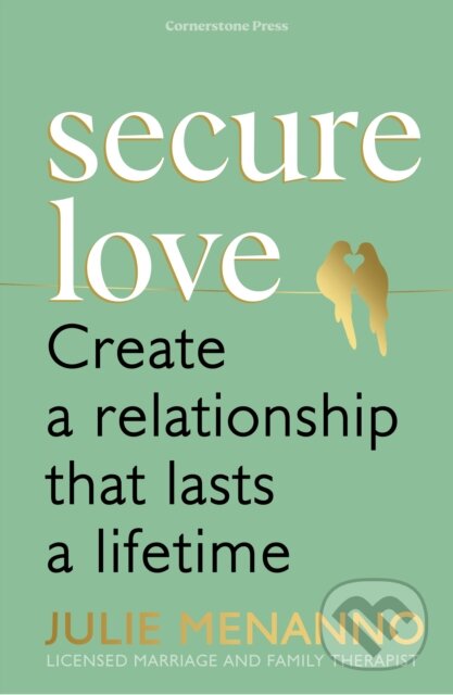 Kniha: Secure Love (Julie Menanno). Cornerstone, 2024 Kniha: Secure Love (Julie Menanno). Cornerstone, 2024