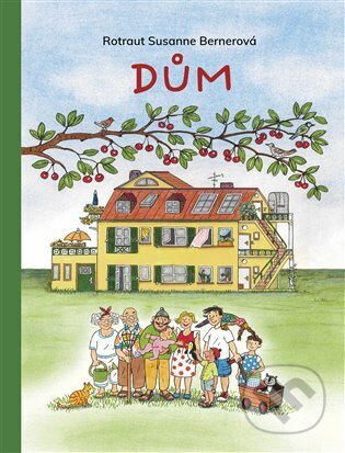 Kniha: Dům (Rotraut Susanne Berner). Paseka, 2024 Kniha: Dům (Rotraut Susanne Berner). Paseka, 2024