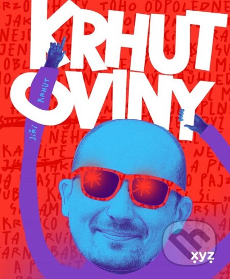 Kniha: Krhutoviny (Jiří Krhut). XYZ, 2024 Kniha: Krhutoviny (Jiří Krhut). XYZ, 2024