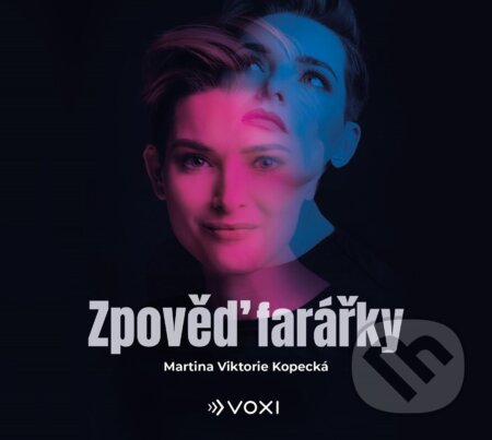 Audiokniha: Zpověď farářky (audiokniha) (Martina Viktorie Kopecká a Tomáš Novotný). Voxi, 2024 Audiokniha: Zpověď farářky (audiokniha) (Martina Viktorie Kopecká a Tomáš Novotný). Voxi, 2024