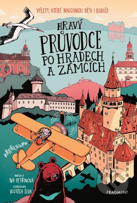Kniha: Hravý průvodce po hradech a zámcích (Iva Petřinová). Nakladatelství Fragment, 2024 Kniha: Hravý průvodce po hradech a zámcích (Iva Petřinová). Nakladatelství Fragment, 2024